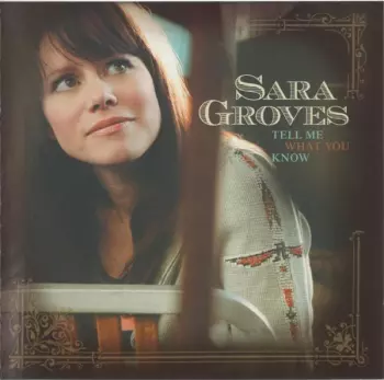 Sara Groves: Tell Me What You Know