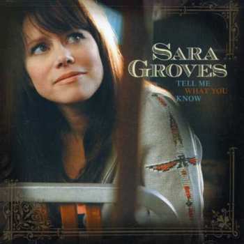 CD Sara Groves: Tell Me What You Know