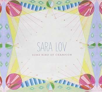 CD Sara Lov: Some Kind Of Champion