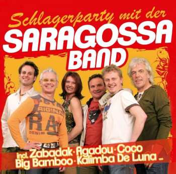 Album Saragossa Band: Schlagerparty Mit Der Saragossa Band