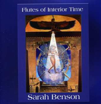 Album Sarah Benson: Flutes Of Interior Time