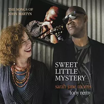 Sarah Jane Morris: Sweet Little Mystery (The Songs Of John Martyn)