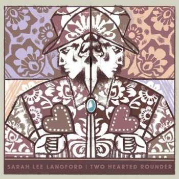 Album Sarah Lee Langford: Two Hearted Rounder