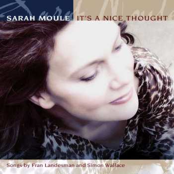 CD Sarah Moule: It's A Nice Thought