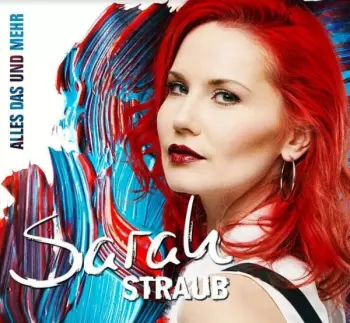 Sarah Straub: Alles Das Und Mehr