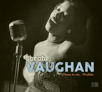 Album Sarah Vaughan: Mean to Me - Perdido