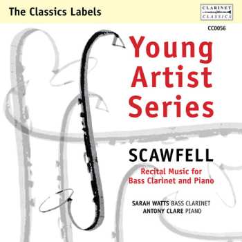 Album Sarah Watts: Scawfell: Recital Music For Bass Clarinet And Piano