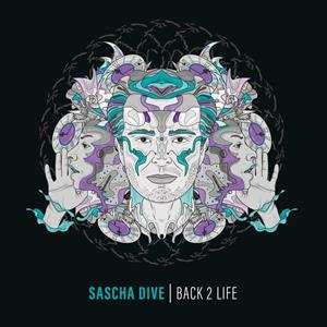 3LP Sascha Dive: Back 2 Life