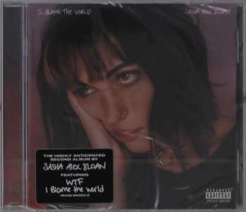 CD Sasha Sloan: I Blame The World