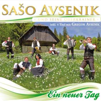 CD Saso Avsenik Und Seine Oberkrainer: Ein Neuer Tag