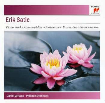 CD Erik Satie: Piano Works: Gymnopédies • Gnossiennes • Valses • Sarabandes And More