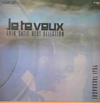 Je Te Veux  Erik Satie Best Selection