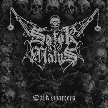 CD Sator Malus: Dark Matters LTD