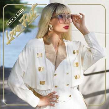 LP Saucy Lady: Lovefest