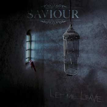 CD Saviour: Let Me Leave