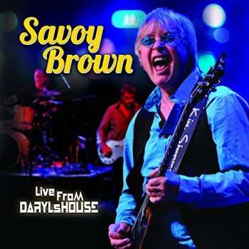 Album Savoy Brown: Live From Daryl’s House