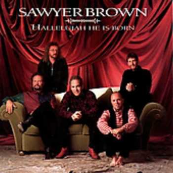 Album Sawyer Brown: Hallelujah He Is Born