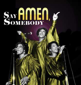 Album Say Amen Somebody / Various: Say Amen Somebody