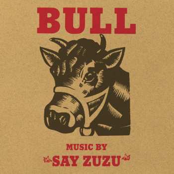 2LP Say Zuzu: Bull