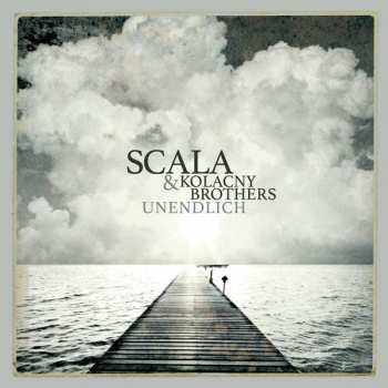 CD Scala & Kolacny Brothers: Unendlich DIGI