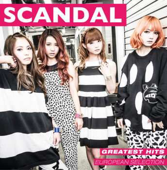 Album SCANDAL: Greatest Hits - European Selection