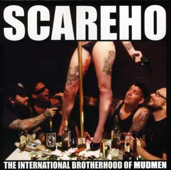 CD Scareho: The International Brotherhood Of Mudmen