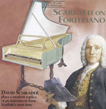 CD Domenico Scarlatti: Scarlatti On Fortepiano