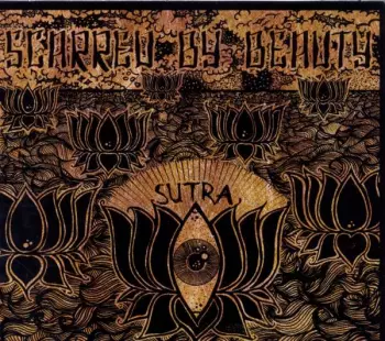 Scarred By Beauty: Sutra