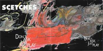 CD Scetches: Don't Ask Just Play