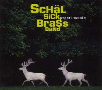 Album Schäl Sick Brass Band: Prasti Music