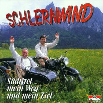 Album Schlernwind: Südtirol, Mein Weg Und Mein Ziel
