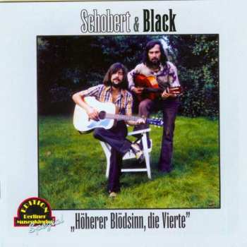 Album Schobert & Black: Höherer Blödsinn, Die Vierte