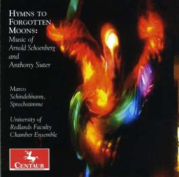 CD Schoenberg / Suter / Schindelmann: Hymns To Forgotten Moods