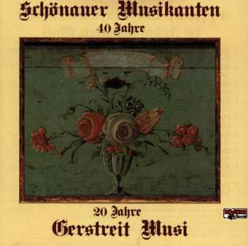 Album Schönauer/gerstreit: 40 J. Schönauer/20 J. Gerstreit
