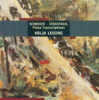Album Schreker / Strasfogel / Lessing: Piano Transcriptions