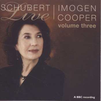 2CD Franz Schubert: Schubert Live • Volume Three