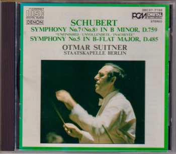 CD Franz Schubert: Symphony No.7 (No.8) In B Minor, D.759 "Unfinished" / Symphony No.5 In B-Flat Major, D.485