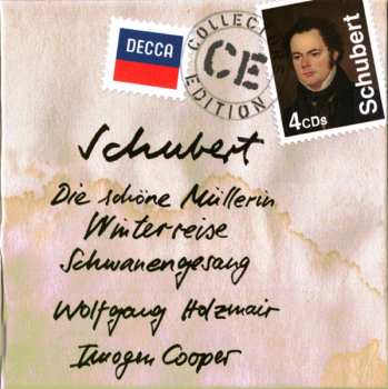 Album Franz Schubert: Die Schöne Müllerin • Winterreise • Schwanengesang