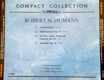 CD Robert Schumann: I Capolavori: Carnaval Op. 9, Kinderszenen Op. 15, Scherzo, Gigue, Romanze, Fuguette Op. 32, Arabeske Op. 18 