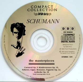 CD Robert Schumann: I Capolavori: Carnaval Op. 9, Kinderszenen Op. 15, Scherzo, Gigue, Romanze, Fuguette Op. 32, Arabeske Op. 18 