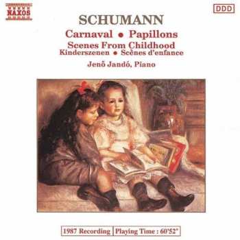 Album Robert Schumann: Kinderszenen / Papillons / Carnaval
