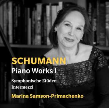 Album Robert Schumann: Piano Works I
