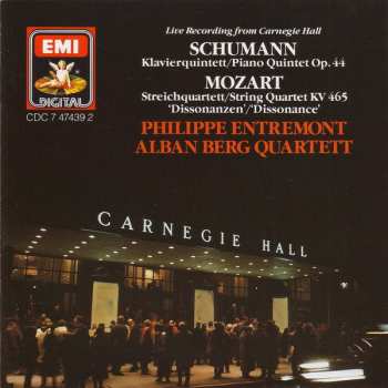 CD Robert Schumann: Live Recording From Carnegie Hall: Klavierquintett = Piano Quintet Op. 44 / Streichquartett = String Quartet KV 465 'Dissonanzen' = 'Dissonance'