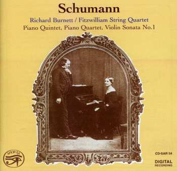 Album Robert Schumann: Piano Quintet, Piano Quartet, Violin Sonata No.1