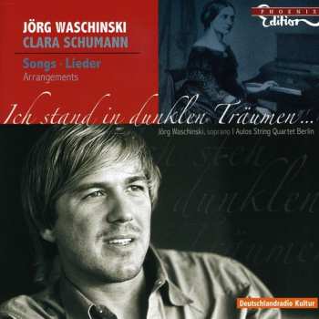 Album Schumann / Waschinski / Aulos String Quartet Berli: Ich Stand In Dunklen Traumen