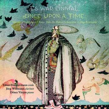 Album Schumann/widmann: Jörg Widmann,tabea Zimmermann & Denes Varjon - Es War Einmal