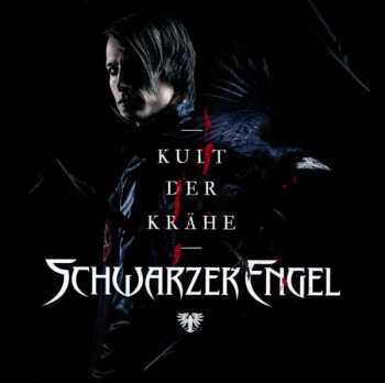 CD Schwarzer Engel: Kult Der Krähe