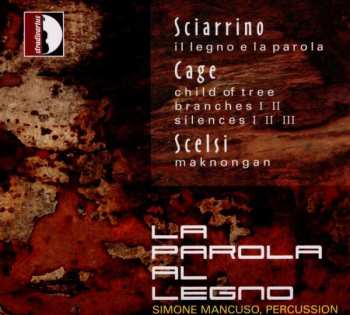CD John Cage: La Parola Al Legno