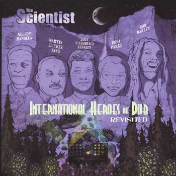 LP Scientist: International Heroes Of Dub Revisited