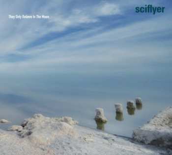 Album Sciflyer: They Only Believe In The Moon